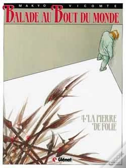 Capa do artigo Balade Au Bout Du Monde - Cycle 1 Tome 4 : La Pierre De Folie