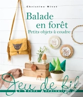 Balade En Foret Petits Objets A Coudre