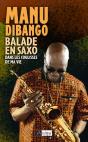 Balade En Saxo ; Dans Les Coulisses De Ma Vie - Preview