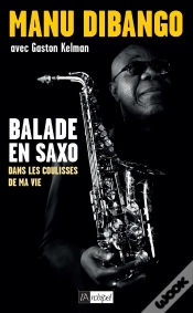 Capa do artigo Balade En Saxo Dans Les Coulisses De Ma Vie