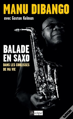 Capa do artigo Balade En Saxo Dans Les Coulisses De Ma Vie