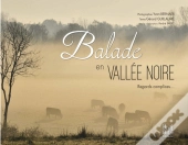 Balade En Vallée Noire ; Regards Complices...