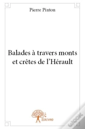 Balades A Travers Monts Et Cretes De L?Herault
