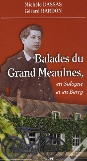 Capa do artigo Balades Au Pays Du Grand Meaulnes En Sologne Et En Berry