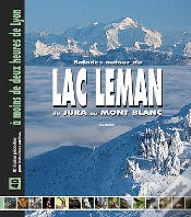 Capa do artigo Balades Autour Du Lac Leman ; Du Jura Au Mont Blanc