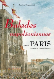 Capa do artigo Balades Napoleoniennes Dans Paris : Consulat Et Premier Empire