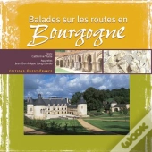 Balades Sur Les Routes En Bourgogne