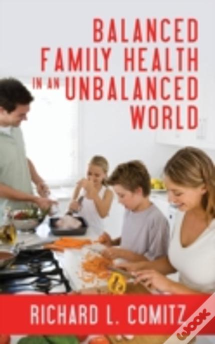 Balanced Family Health In An Unbalanced World
