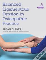 Balanced Ligamentous Tension In Osteopathic Practice