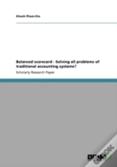 Balanced Scorecard - Solving All Problems Of Traditional Accounting Systems?