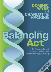 Capa do artigo Balancing Act: An Evidence-Based Approach To Teaching Phonics, Reading And Writing