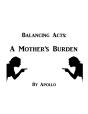 Balancing Acts: A Mother'S Burden - Preview