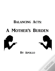 Capa do artigo Balancing Acts: A Mother
