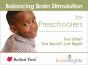 Balancing Brain Stimulation For Preschoolers - Preview