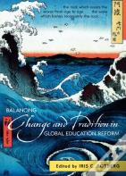 Balancing Change And Tradition In Global Education Reform