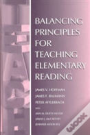 Balancing Principles For Teaching Elementary Reading
