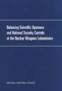 Balancing Scientific Openness And National Security Controls At The Nuclear Weapons Laboratories - Preview