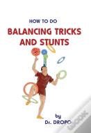 Balancing Tricks And Stunts