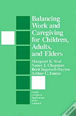 Capa do artigo Balancing Work And Caregiving For Children, Adults, And Elders