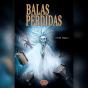 Balas Perdidas - Preview