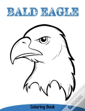 Bald Eagle Coloring Book