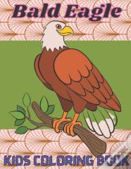 Bald Eagle Kids Coloring Book