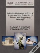 Baldivid (Michael) V. U.S. U.S. Supreme Court Transcript Of Record With Supporting Pleadings