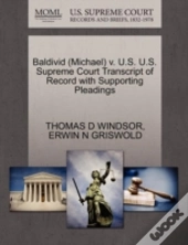 Baldivid (Michael) V. U.S. U.S. Supreme Court Transcript Of Record With Supporting Pleadings