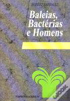 Baleias, Bactérias e Homens
