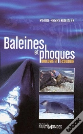 Baleines Et Phoques ; Biologie Et Écologie