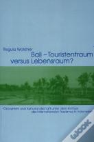 Bali - Touristentraum Versus Lebensraum?