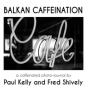Balkan Caffeination - Preview