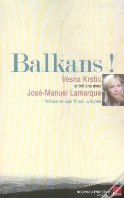 Capa do artigo Balkans ! Entretiens Avec José-Manuel Lamarque