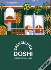 Capa do artigo Balkrishna Doshi: Arquitectura Para Todos.