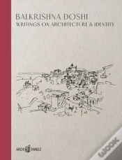 Capa do artigo Balkrishna Doshi: Writings On Architecture & Identity