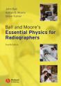 Ball And Moore'S Essential Physics For Radiographers - Preview