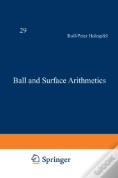 Ball And Surface Arithmetics