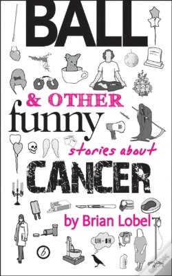 Capa do artigo Ball & Other Funny Stories About Cancer