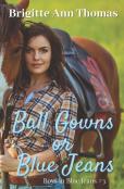 Ball Gowns Or Blue Jeans