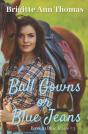 Ball Gowns Or Blue Jeans - Preview