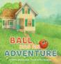 Ball Has An Adventure - Preview