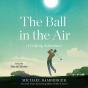 Ball In The Air - Preview