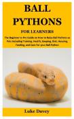 Ball Pythons For Learners