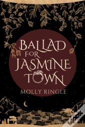 Ballad For Jasmine Town