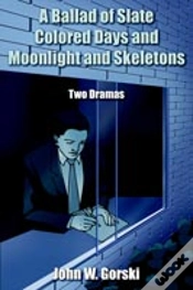 Capa do artigo Ballad Of Slate Colored Days And Moonlight And Skeletons