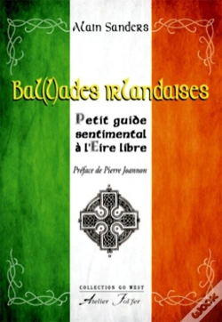 Capa do artigo Bal(L)Ades Irlandaises : Petit Guide Sentimental À L'Eire Libre