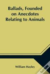 Capa do artigo Ballads, Founded On Anecdotes Relating To Animals