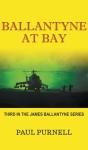 Ballantyne At Bay - Preview