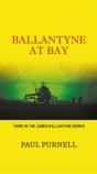 Ballantyne At Bay - Preview