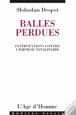 Capa do artigo Balles Perdues ; Interventions Contre L'Emprise Totalitaire